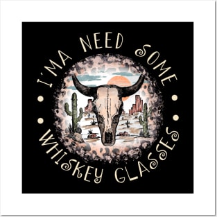 I'ma Need Some Whiskey Glasses Deserts Westerns Leopard Bull-Skull Posters and Art